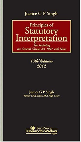 Principles of Statutory Interpretation by Singh J G P | Goodreads