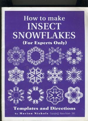 How to Make Insect Snowflakes by Marion Nichols | Goodreads