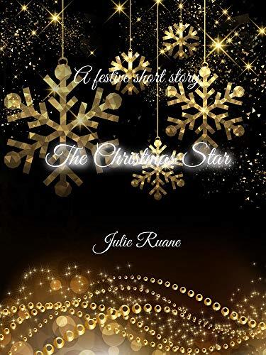 The Christmas Star: The first miracle by Julie Ruane | Goodreads