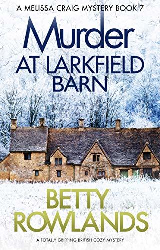 Murder at Larkfield Barn