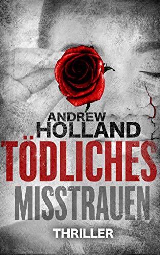 Tödliches Misstrauen