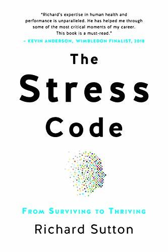 The Stress Code: From Surviving to Thriving