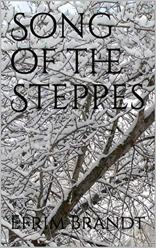 Song of the Steppes: A Novel of the Ice Age