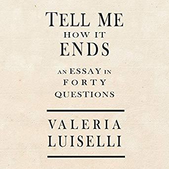 Tell Me How It Ends: An Essay in Forty Questions