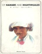 Mosam Raza Of nawabs and nightingales & other episodes by Moosa Raza | Goodreads