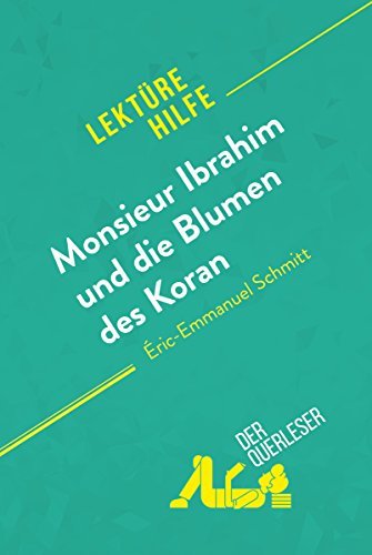 Monsieur Ibrahim Und Die Blumen Des Koran Zusammenfassung Monsieur Ibrahim und die Blumen des Koran von Éric-Emmanuel Schmitt