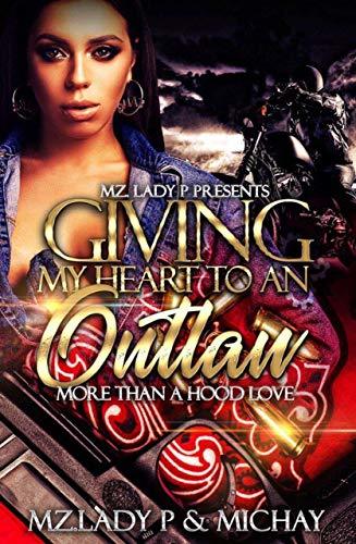 Giving My Heart To An Outlaw book cover