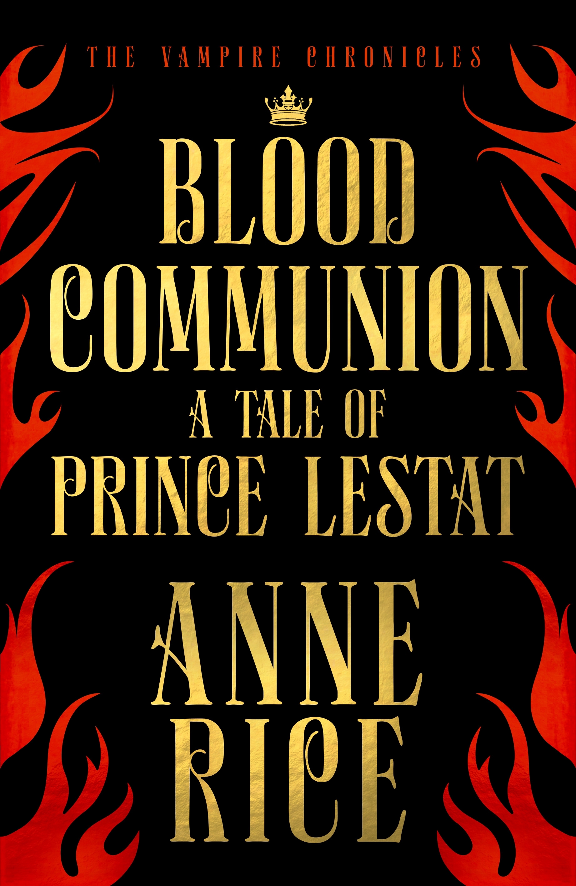 Blood Communion (The Vampire Chronicles, #13)