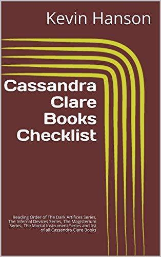 Cassandra Clare Books Checklist: Reading Order of The Dark Artifices ...