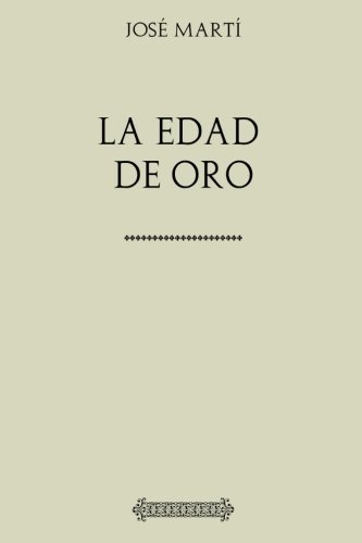 Colección José Martí. La Edad de Oro book cover