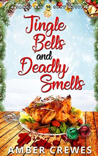 Jingle Bells and Deadly Smells