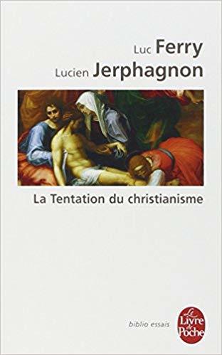 La tentation du christianisme book cover