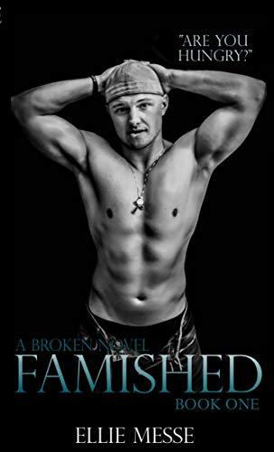 Famished: Part One
