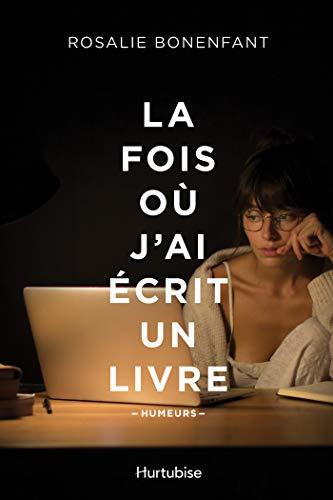 La fois où j'ai écrit un livre book cover