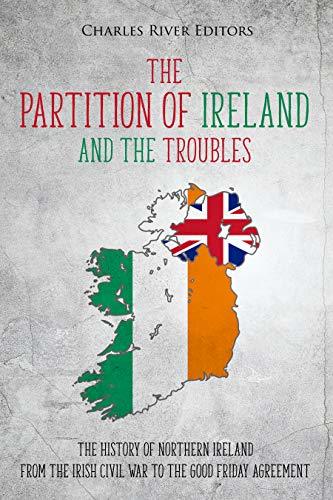 The Partition of Ireland and the Troubles book cover