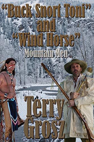 "Buck Snort" Toni and "Wind Horse", Mountain Men book cover