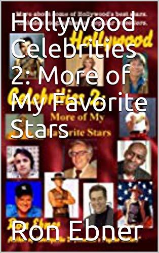 Hollywood Celebrities 2: More of My Favorite Stars