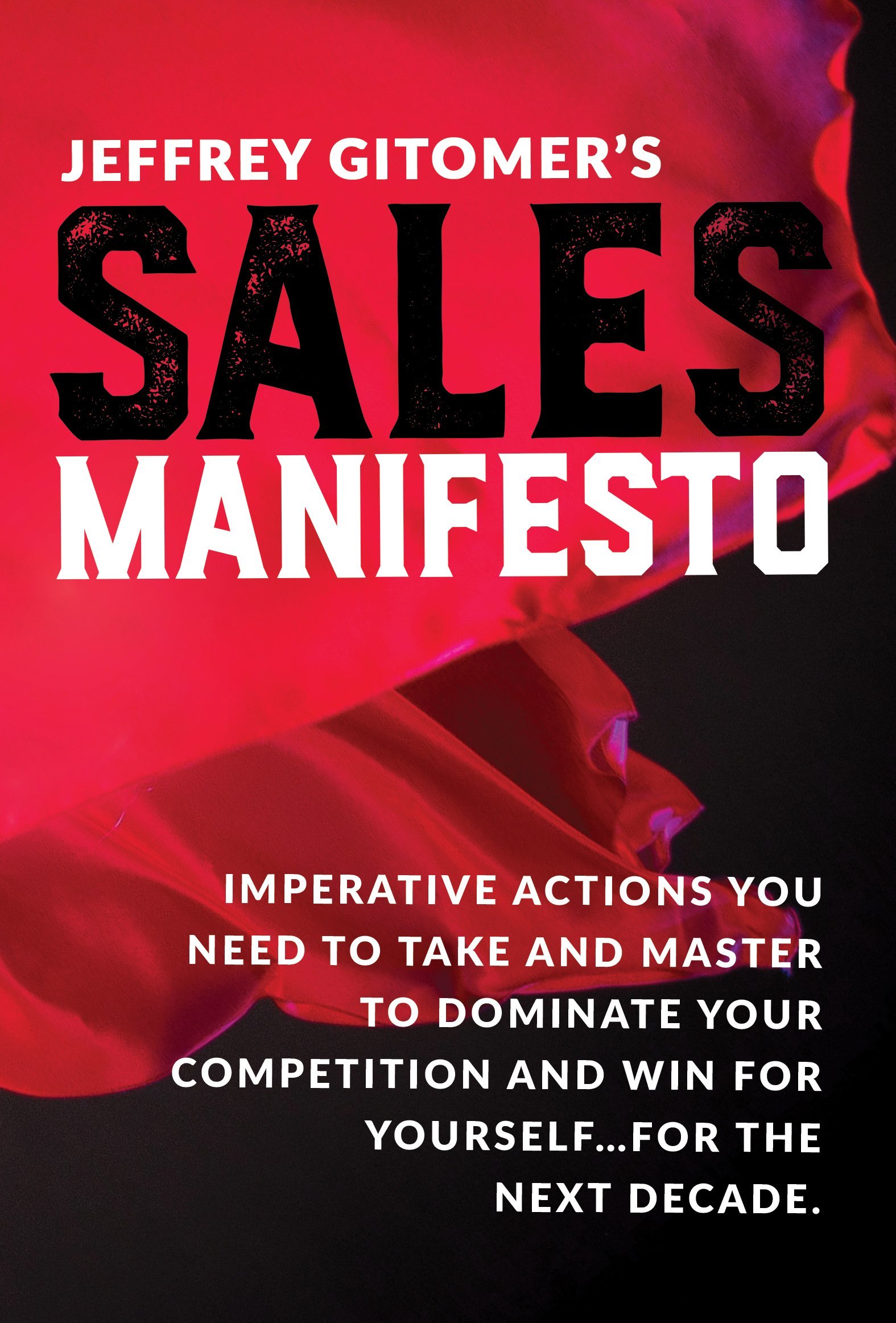 Jeffrey Gitomer's Sales Manifesto book cover