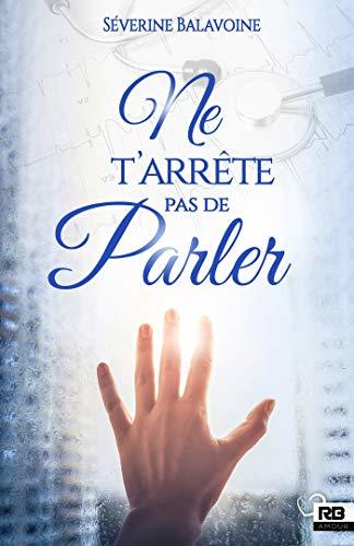 Ne t'arrête pas de parler