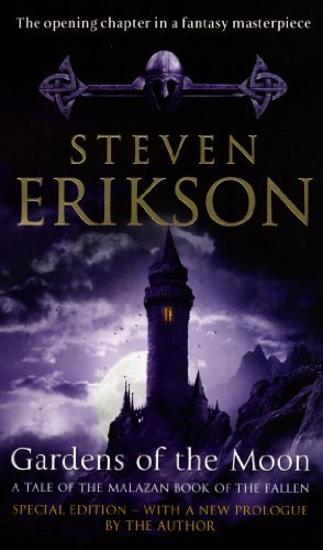Gardens of the Moon (Malazan Book of the Fallen, #1)