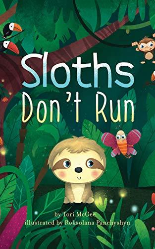 Sloths Don't Run