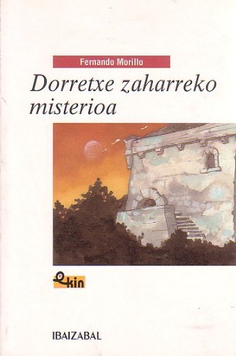 Dorretxe zaharreko misterioa