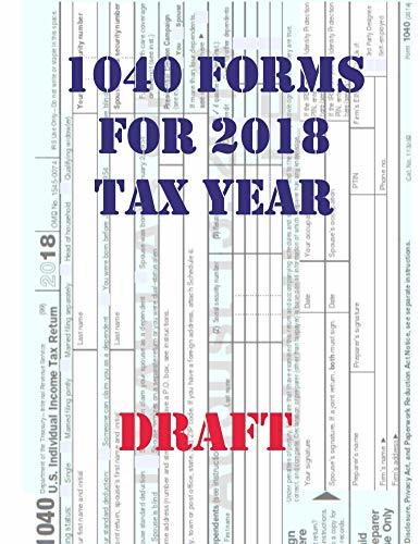 1040 Forms for 2018 Tax Year: DRAFT by Internal Revenue Service | Goodreads