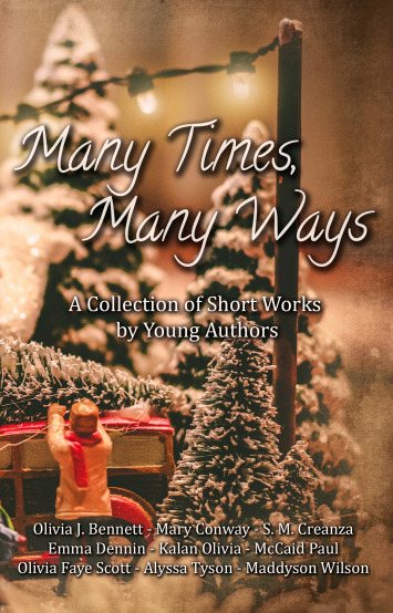 Many Times, Many Ways: A Collection of Short Works by Young Authors
