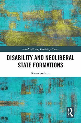 Disability and Neoliberal State Formations by Karen Soldatic | Goodreads