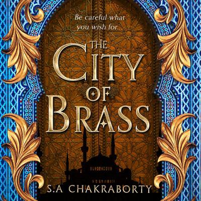 The City of Brass (The Daevabad Trilogy, #1)