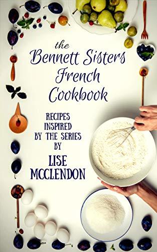 Bennett Sisters French Cookbook book cover