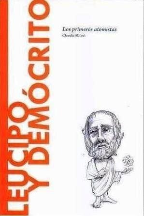Leucipo y Democrito. Los primeros atomistas