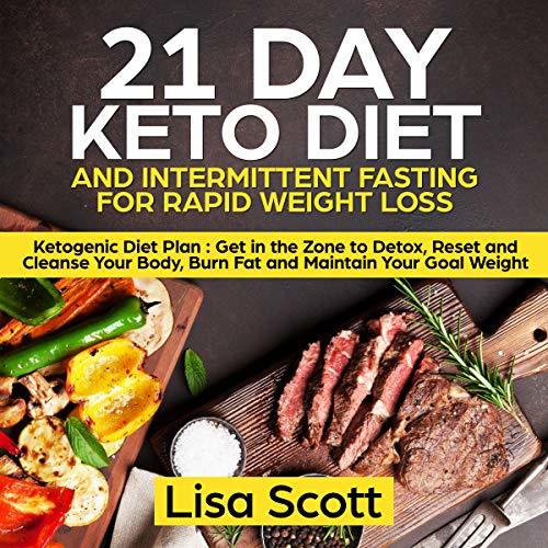 21 Day Keto Diet and Intermittent Fasting For Rapid Weight Loss ...