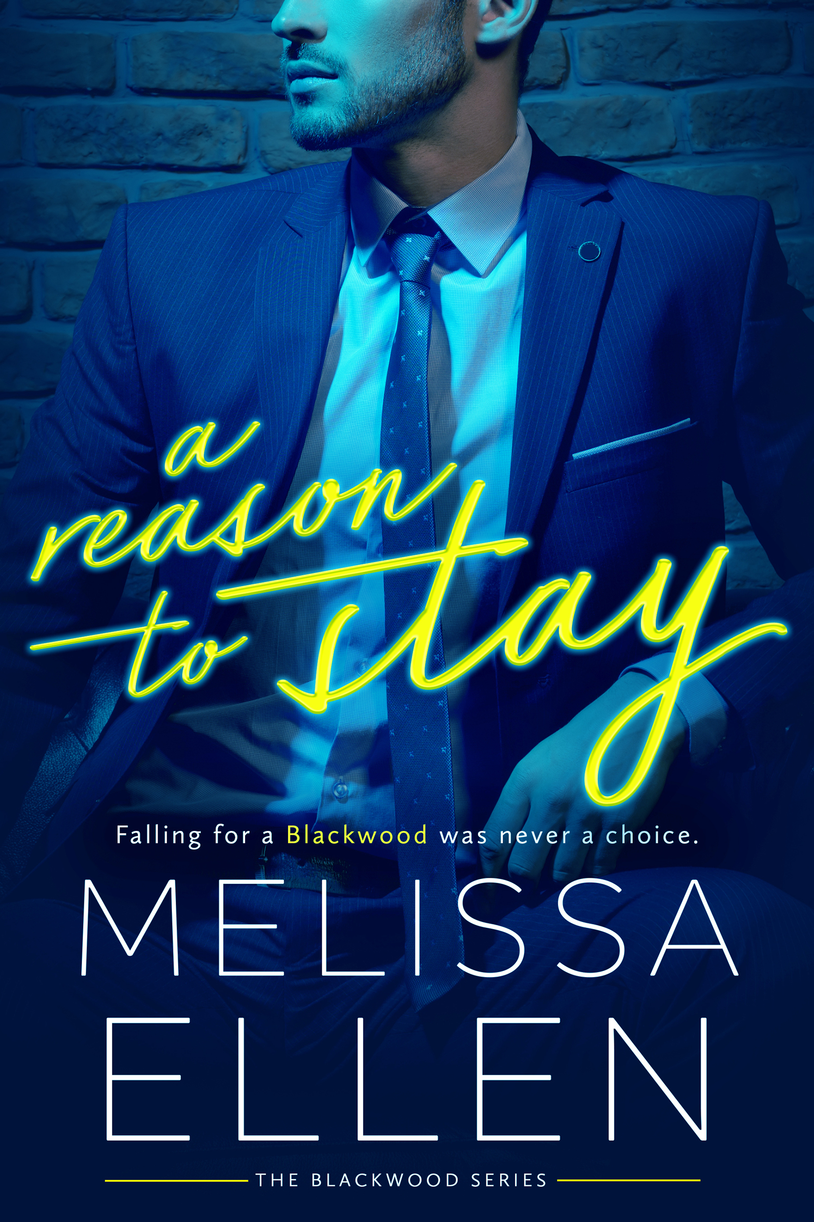 A Reason To Stay (Blackwood, #1) by Melissa Ellen | Goodreads