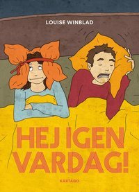 Hej igen vardag