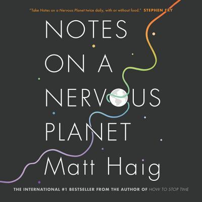 Notes on a Nervous Planet