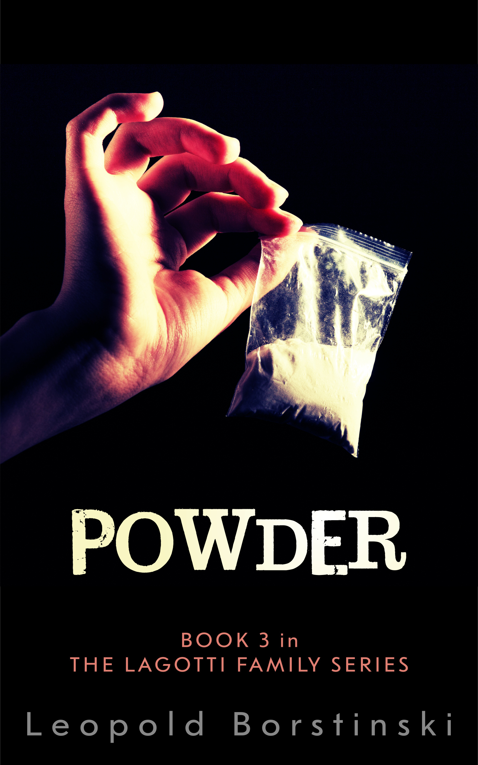 Powder (The Lagotti Family, #3) by Leopold Borstinski | Goodreads