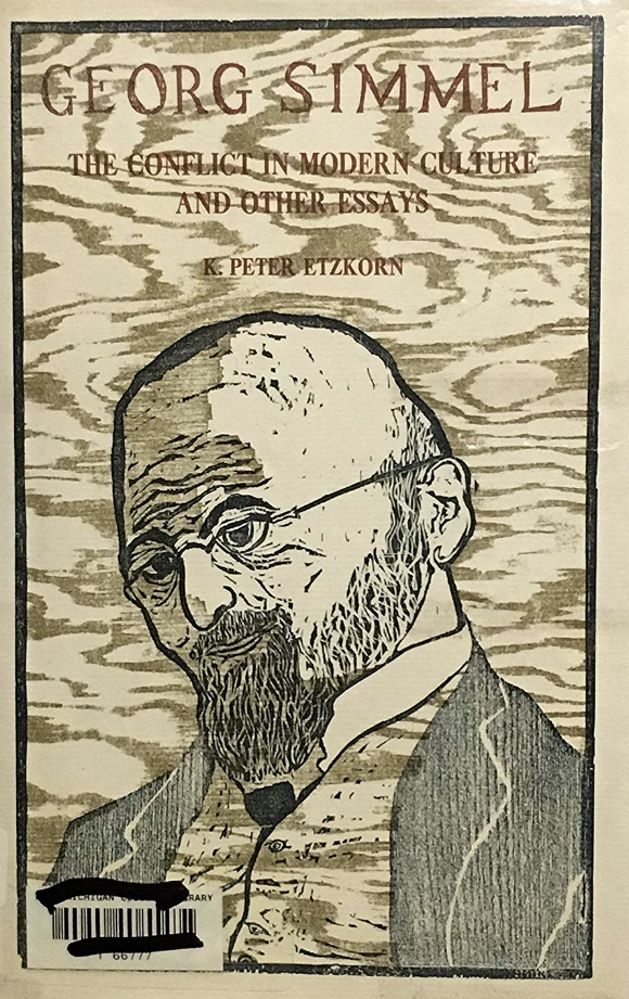 The Conflict in Modern Culture and Other Essays by Georg Simmel | Goodreads