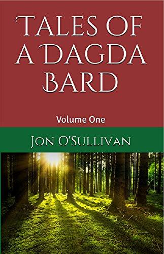 Tales of a Dagda Bard: Volume One