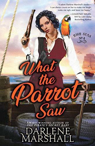 What the Parrot Saw (High Seas #4)