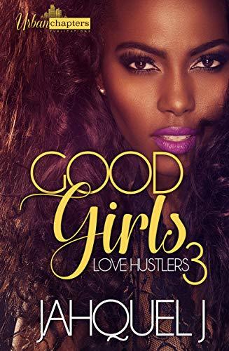 Good Girls Love Hustlers 3 book cover