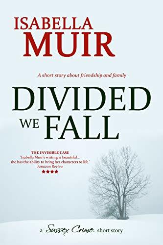 Divided we Fall: A story of friendship and family