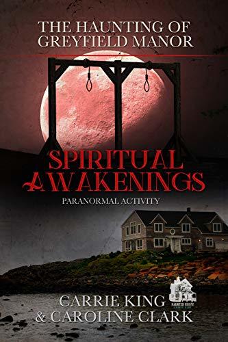 Spiritual Awakenings: Paranormal Activity