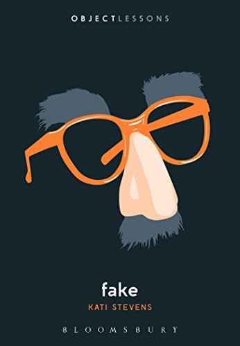 Fake (Object Lessons) by Kati Stevens | Goodreads