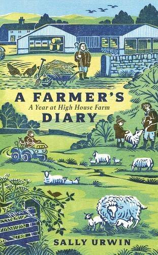 A Farmer's Diary: A Year at High House Farm