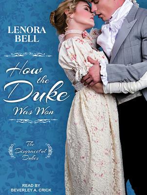 How the Duke Was Won (The Disgraceful Dukes, #1)