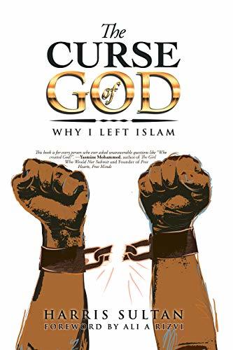 The Curse of God: Why I Left Islam