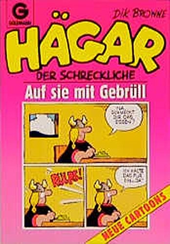Hägar der Schreckliche. Auf sie mit Gebrüll. (Bd. 19). Neue Cartoons. book cover