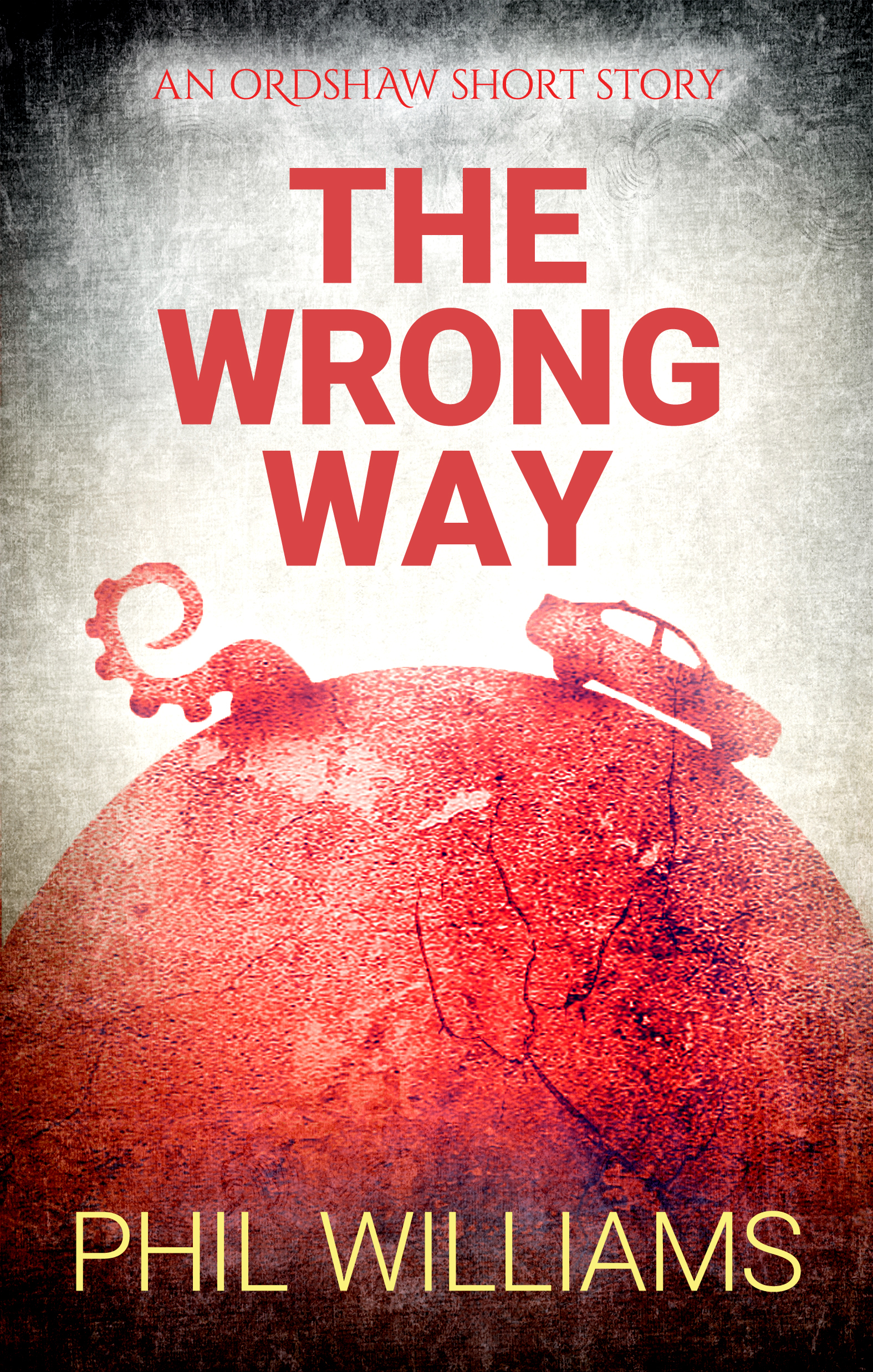 The Wrong Way by Phil Williams | Goodreads