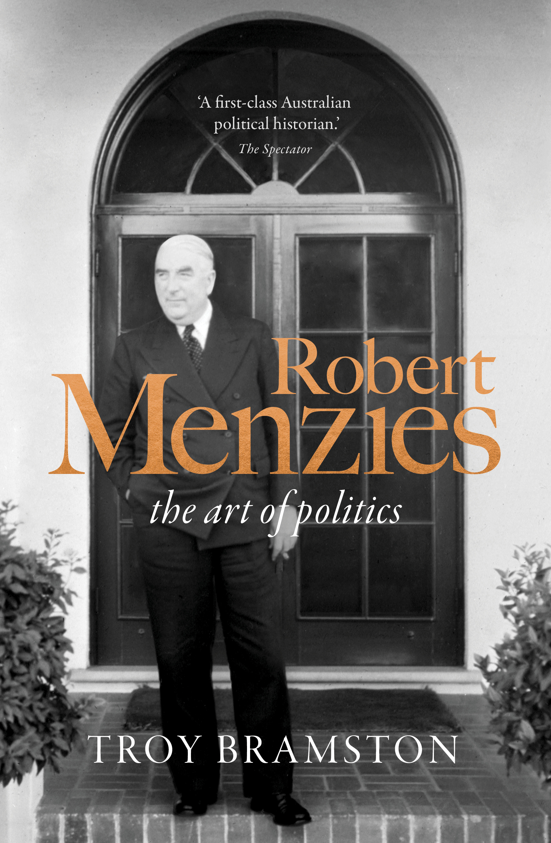 Robert Menzies: the art of politics